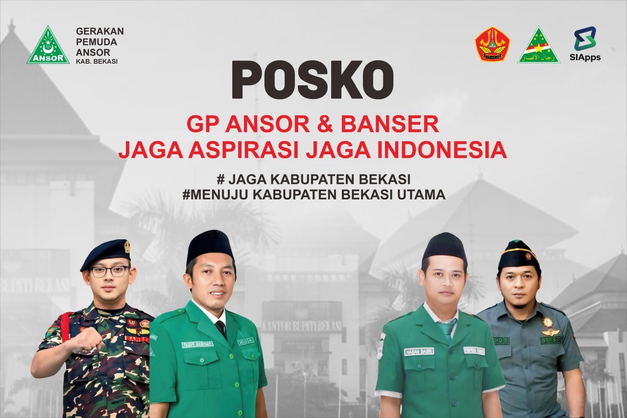 GP Ansor dan Banser Kabupaten Bekasi Dirikan Posko “Jaga Aspirasi, Jaga Indonesia”